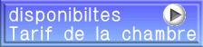 disponibiltes Tarif de la chambre 